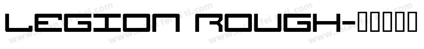 Legion Rough字体转换